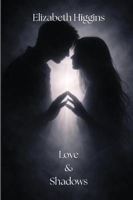Love & Shadow - Elizabeth Higgins - cover