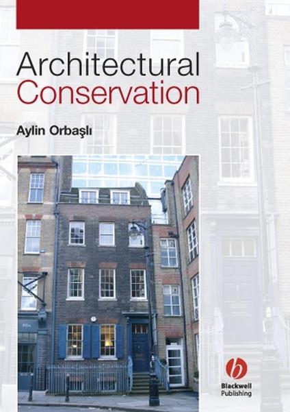 Architectural Conservation: Principles and Practice - Aylin Orbasli - cover