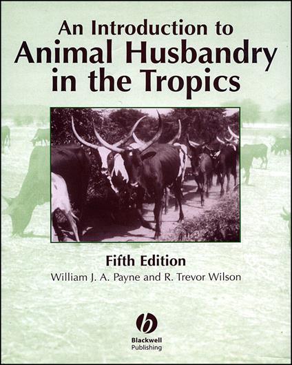 An Introduction to Animal Husbandry in the Tropics - cover