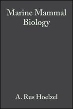 Marine Mammal Biology: An Evolutionary Approach