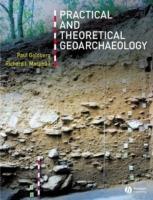 Practical and Theoretical Geoarchaeology - P Goldberg - cover