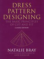 Dress Pattern Designing (Classic Edition): The Basic Principles of Cut and Fit