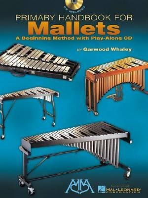 Primary Handbook for Mallets: A Beginning Method with Play-Along Audio - cover