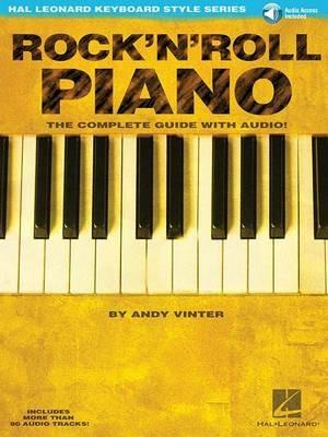 Rock'N'Roll Piano - The Complete Guide with Audio!: The Complete Guide with Audio! - Andy Vinter - cover
