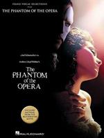 The Phantom of the Opera - Movie Selections: Piano Vocal Selections Including Material from the Blockbuster Movie