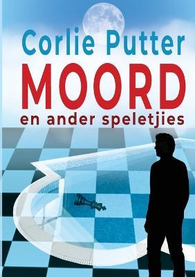 Moord en ander speletjies - Corlie Putter - cover