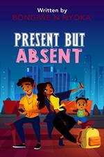 Present But Absent