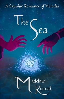 The Sea - Madeline Konrad - cover