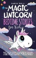 The Magic Unicorn: Bedtime Stories for Kids - Sarah Doll - cover