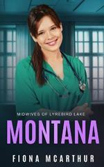 Montana - Lyrebird Lake Book 1: Book 1