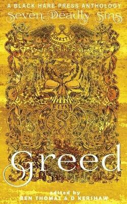 Greed: The desire for material wealth or gain - cover
