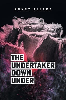 The Undertaker Down Under - Ronny Allard - cover