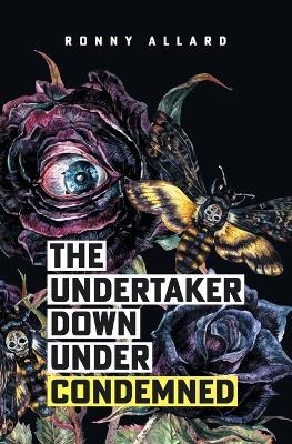 The Undertaker Down Under Condemned - Ronny Allard - cover