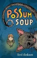 Possum Soup - Fred Dinkum - cover