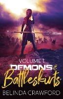 Demons & Battleskirts Volume 1 - Belinda Crawford - cover