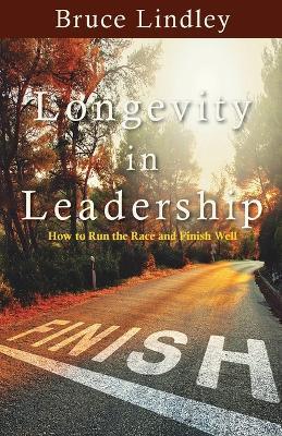 Longevity in Leadership - Bruce Lindley - cover