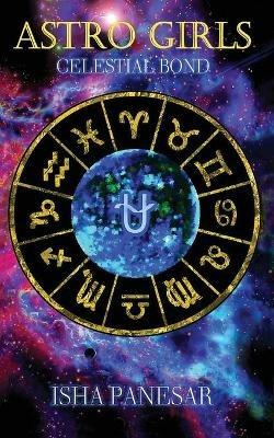 Astro Girls: Celestial Bond - Isha Panesar - cover