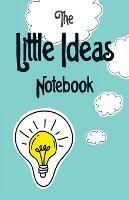 The Little Ideas Notebook - cover