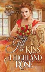 To Kiss a Highland Rose