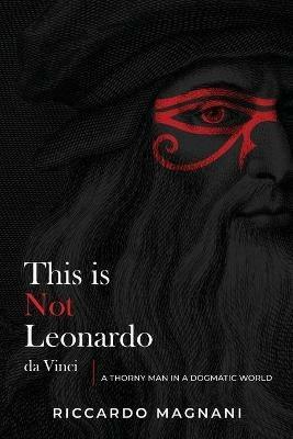 This is not Leonardo da Vinci - Riccardo Magnani - cover