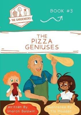 The Pizza Geniuses - Sharon Baldwin - cover