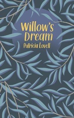 Willow's Dream - Patricia Lovell - cover