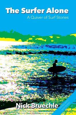 The Surfer Alone - Nick Bruechle - cover