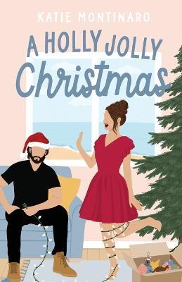 A Holly Jolly Christmas - Katie Montinaro - cover