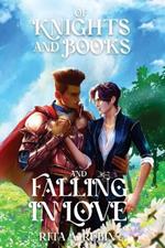Of Knights and Books and Falling In Love