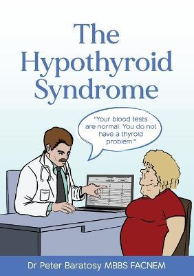 The Hypothyroid Syndrome - Peter Baratosy - cover