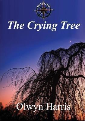 The Crying Tree - Olwyn Harris - cover