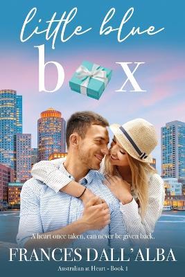 Little Blue Box: A Second Chance Romance. Some things don't always go to plan. - Frances Dall'alba - cover