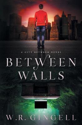 Between Walls - W R Gingell - cover