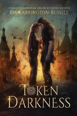 Token Darkness - Kia Carrington-Russell - cover