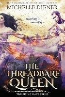 The Threadbare Queen - Michelle Diener - cover