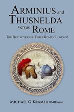 Arminius and Thusnelda Versus Rome