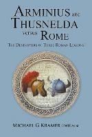 Arminius and Thusnelda Versus Rome - Michael Kramer - cover