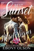 Best Sunset: Jess's Trilogy: Comprising Best Man, Best Layover, and Best Knight - Ebony Olson - cover