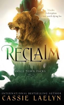 Reclaim: Cedar Valley Bears - Cassie Laelyn - cover