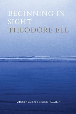 Beginning in Sight - Theodore Ell - cover