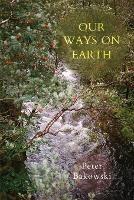 Our Ways on Earth - Peter Bakowski - cover