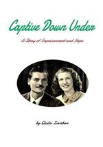 Captive Down Under: A Story of Imprisonment and Hope