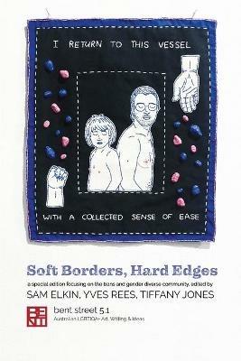 Bent Street 5.1: Soft Borders, Hard Edges - Sam Elkin and Yves Rees - cover