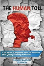 The Human Toll: : Is the Nature of Regulation under the Australian Skills Quality Authority Destructive?