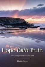 Hope Faith Truth