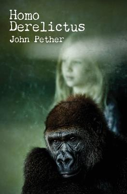 Homo Derelictus - John Pether - cover