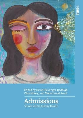 Admissions: Voices within mental health - David Stavanger,Radhiah Chowdhury,Mohammad Award - cover