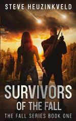 Survivors of The Fall: A Post-Apocalyptic Survival Thriller
