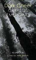 Dark Cheer: Cryptids Emerging - Volume Silver - cover