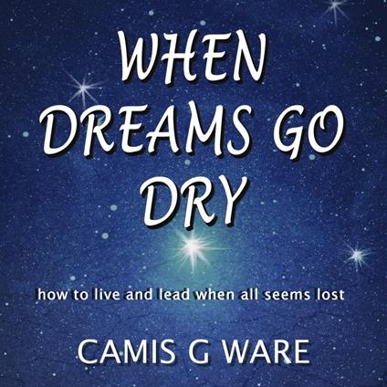 When Dreams Go Dry